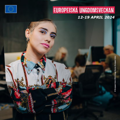 Ung person på kontor, texten Europeiska Ungdomsveckan 12-19 april 2024.