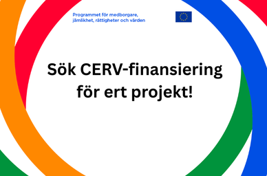 Färgrik illustration med texten "Sök CERV-finansiering för ert projekt!"