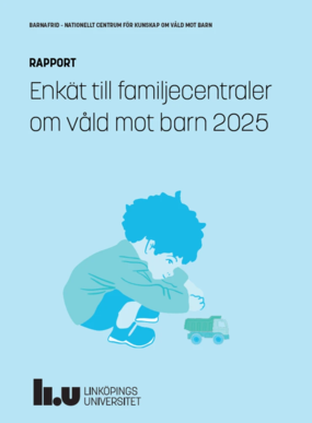 Illustration av ett barn som leker med en leksaksbil, med text om en rapport från Linköpings universitet om våld mot barn.