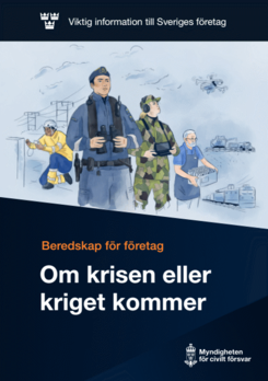 Beredskap för företag : Om krisen eller kriget kommer