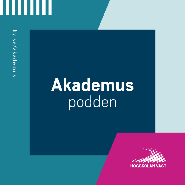 Grafisk bild med texten "Akademuspodden" mot en bakgrund i blått och rosa, med logotyp för Högskolan Väst.