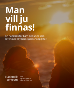 Två personer i motljus under solnedgången med texten "Man vill ju finnas!"
