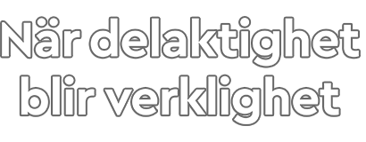 När delaktighet blir verklighet slogan