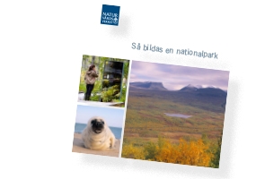 Omslag till foldern "Så bildas en nationalpark". Tre foton: på et fjäll, en säl och en kvinna framför en skylt i naturen.