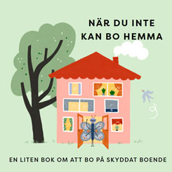 Illustrerat omslag till boken "När du inte kan bo hemma".