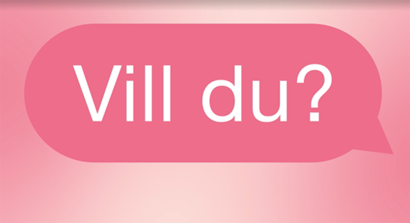 Rosa pratbubbla med texten "Vill du?" på en rosa bakgrund.
