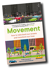 Klicka för större bild. Omslaget till boken "Movement - How to take back our streets and transform our lives".