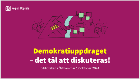 Ur en powerpointpresentation med texten Demokratiuppdraget det tål att diskuteras Biblioteken i Östhammar 17 oktober 2024